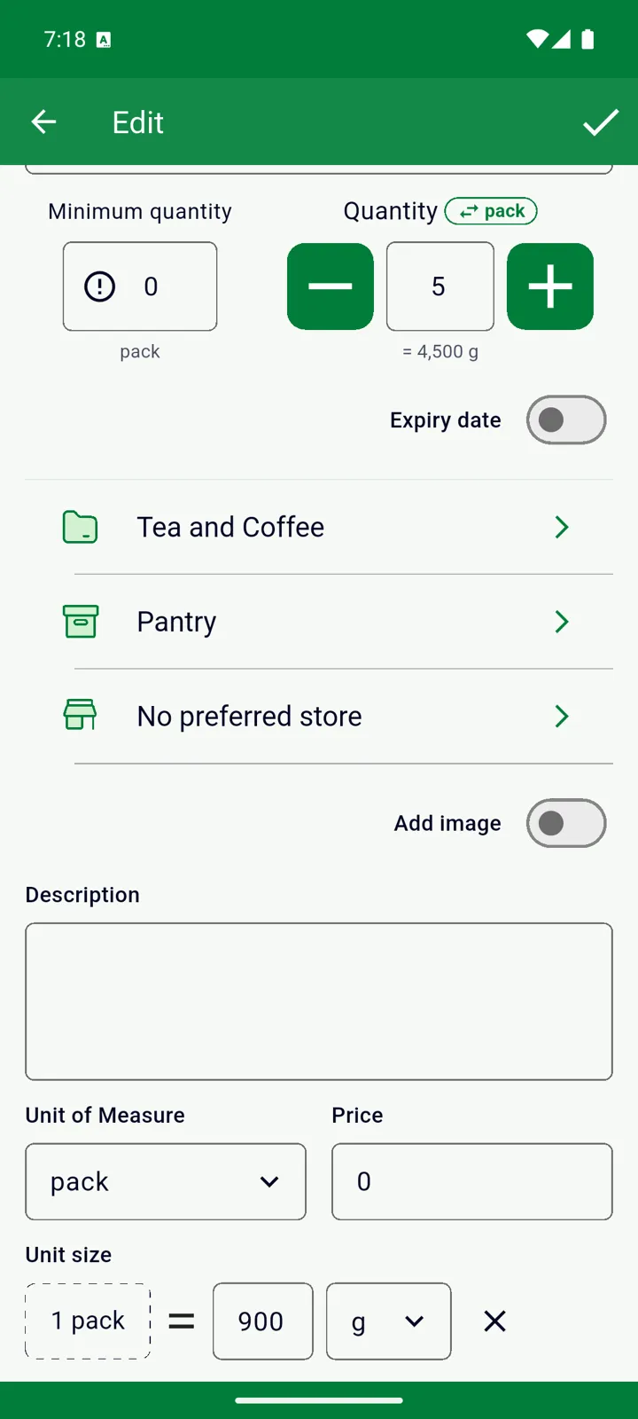 Coffee counted in packs: Unit size 1 pack = 900 g, the pack chip on Quantity and the = 4,500 g total